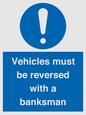MV12756: Vehicles must be reversed with a banksman