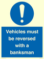 MV12756: Vehicles must be reversed with a banksman
