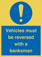 MV12756: Vehicles must be reversed with a banksman