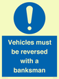 MV12756: Vehicles must be reversed with a banksman