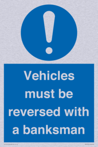 MV12756: Vehicles must be reversed with a banksman
