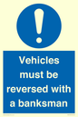 MV12756: Vehicles must be reversed with a banksman