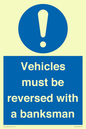 MV12756: Vehicles must be reversed with a banksman