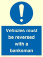 MV12756: Vehicles must be reversed with a banksman