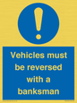 MV12756: Vehicles must be reversed with a banksman