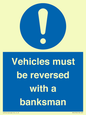 MV12756: Vehicles must be reversed with a banksman