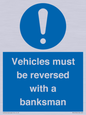 MV12756: Vehicles must be reversed with a banksman