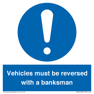 MV12756: Vehicles must be reversed with a banksman