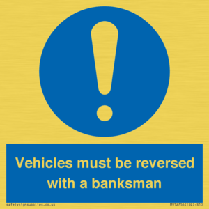 MV12756: Vehicles must be reversed with a banksman