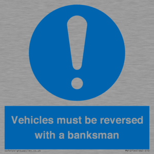 MV12756: Vehicles must be reversed with a banksman