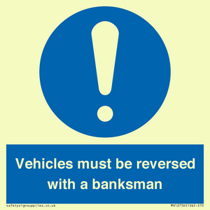 MV12756: Vehicles must be reversed with a banksman