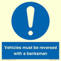 MV12756: Vehicles must be reversed with a banksman