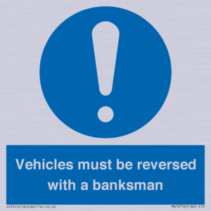 MV12756: Vehicles must be reversed with a banksman