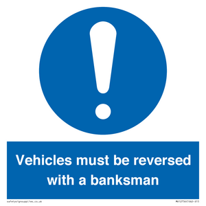 MV12756: Vehicles must be reversed with a banksman