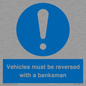 MV12756: Vehicles must be reversed with a banksman