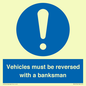 MV12756: Vehicles must be reversed with a banksman