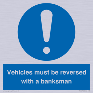 MV12756: Vehicles must be reversed with a banksman