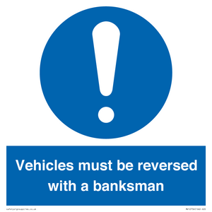 MV12756: Vehicles must be reversed with a banksman