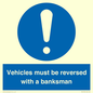 MV12756: Vehicles must be reversed with a banksman