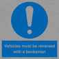 MV12756: Vehicles must be reversed with a banksman