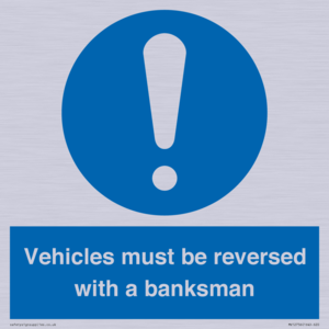 MV12756: Vehicles must be reversed with a banksman