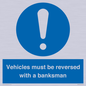 MV12756: Vehicles must be reversed with a banksman