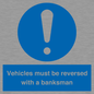 MV12756: Vehicles must be reversed with a banksman