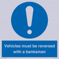 MV12756: Vehicles must be reversed with a banksman