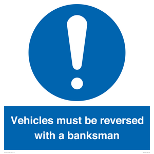 MV12756: Vehicles must be reversed with a banksman