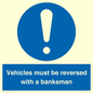 MV12756: Vehicles must be reversed with a banksman