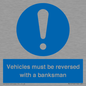 MV12756: Vehicles must be reversed with a banksman