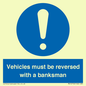 MV12756: Vehicles must be reversed with a banksman