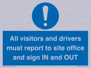 MV12835: All visitors and drivers must report to site office and sign IN and OUT