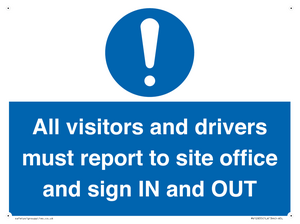 MV12835: All visitors and drivers must report to site office and sign IN and OUT