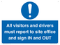 MV12835: All visitors and drivers must report to site office and sign IN and OUT