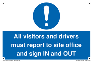 MV12835: All visitors and drivers must report to site office and sign IN and OUT