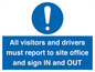 MV12835: All visitors and drivers must report to site office and sign IN and OUT