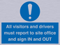 MV12835: All visitors and drivers must report to site office and sign IN and OUT