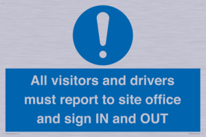 MV12835: All visitors and drivers must report to site office and sign IN and OUT