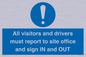 MV12835: All visitors and drivers must report to site office and sign IN and OUT