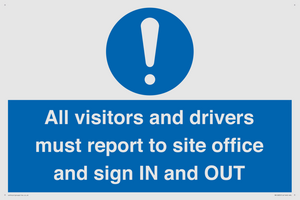 MV12835: All visitors and drivers must report to site office and sign IN and OUT
