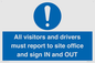 MV12835: All visitors and drivers must report to site office and sign IN and OUT