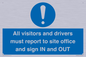 MV12835: All visitors and drivers must report to site office and sign IN and OUT