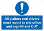 MV12835: All visitors and drivers must report to site office and sign IN and OUT