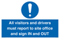 MV12835: All visitors and drivers must report to site office and sign IN and OUT