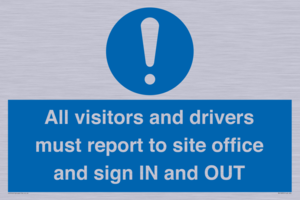 MV12835: All visitors and drivers must report to site office and sign IN and OUT