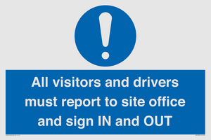 MV12835: All visitors and drivers must report to site office and sign IN and OUT