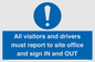 MV12835: All visitors and drivers must report to site office and sign IN and OUT