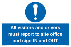 MV12835: All visitors and drivers must report to site office and sign IN and OUT
