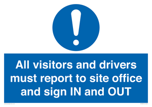 MV12835: All visitors and drivers must report to site office and sign IN and OUT